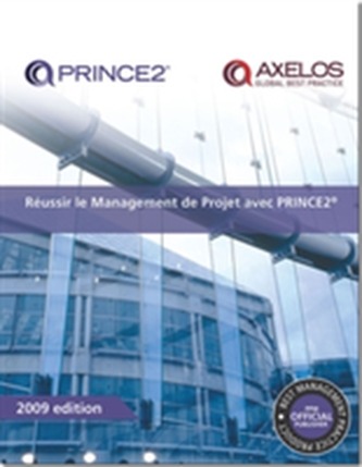Raussir le Management de Projet Avec Prince2 [French Print Version of Managing Successful Projects with Prince2]