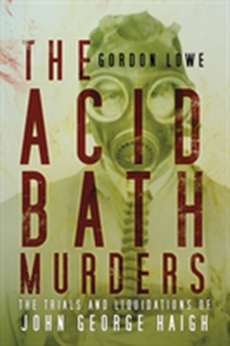 The Acid Bath Murders