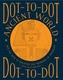 Dot-to-Dot Ancient World