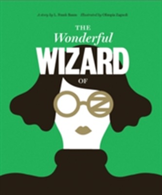 Classics Reimagined, The Wonderful Wizard of Oz