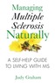 Managing Multiple Sclerosis Naturally