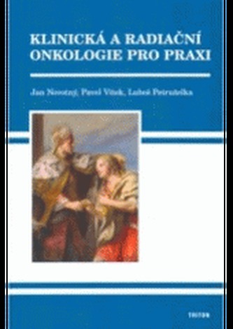 Klinická a radiační onkologie v praxi 