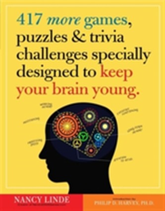 417 More Games, Puzzles & Trivia Challenges Specially Designed To Keep Your Brain Young