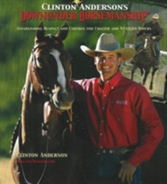 Clinton Anderson's Downunder Horsemanship