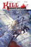 Kill Shakespeare Volume 1 A Sea Of Troubles