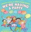 We're Having a Party!