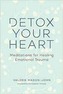 Detox Your Heart