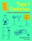 6th Ed Type 1 Diabetes in Children, Adolescents and Young Adults - 6th Edn