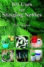 101 Uses for Stinging Nettles