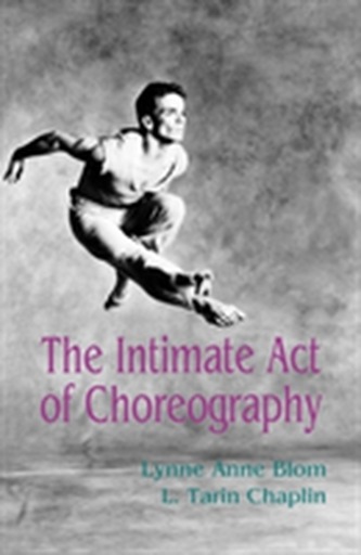 The Intimate Act of Choreography