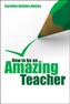 How to be an Amazing Teacher