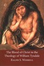 The Blood of Christ in the Theology of William Tyndale