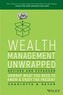 Wealth Management Unwrapped, Revised and Expanded