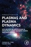 Introduction to Plasmas and Plasma Dynamics