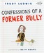 Confessions Of A Former Bully