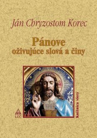 Pánove oživujúce slová a činy