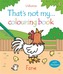 That's Not My...Farm Colouring Book