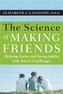 The Science of Making Friends