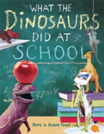 What The Dinosaurs Did At School