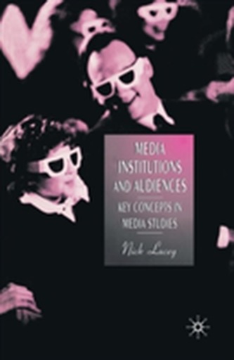 Media, Institutions and Audiences