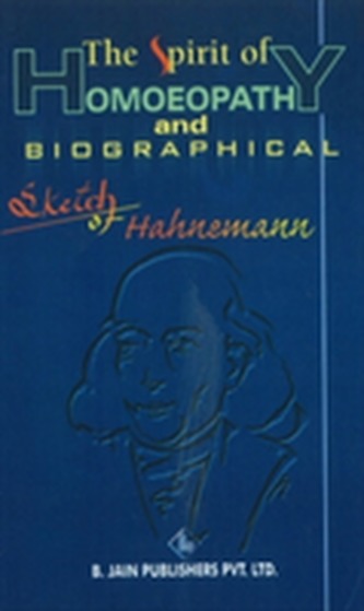 Spirit of Homeopathy & Biographical Sketch of Hahnemann
