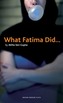 What Fatima Did