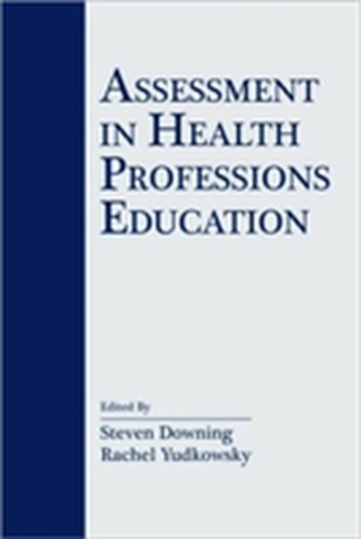 Assessment in Health Professions Education