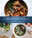 The Bone Broth Bible