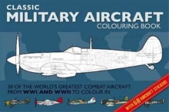 Classic Military Aircraft Colouring Book