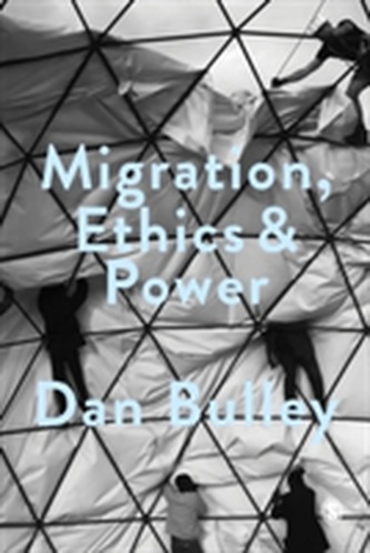 Migration, Ethics and Power