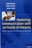 Mastering Communication with Seriously Ill Patients