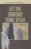 Let the Standing Stones Speak