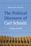The Political Discourse of Carl Schmitt