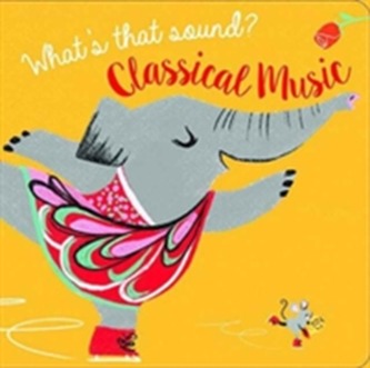 WHATS THAT SOUND CLASSICAL MUSIC