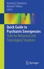 Quick Guide to Psychiatric Emergencies