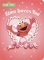 Elmo Loves You