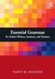 Essential Grammar for Today's Writers, Students, and Teachers