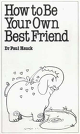 How to be Your Own Best Friend