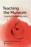 Teaching the Museum