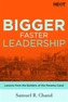 Bigger, Faster Leadership