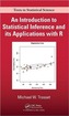 An Introduction to Statistical Inference and Its Applications with R