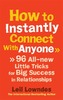How to Instantly Connect With Anyone
