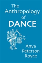 The Anthropology of Dance