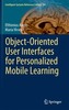 Object-Oriented User Interfaces for Personalized Mobile Learning