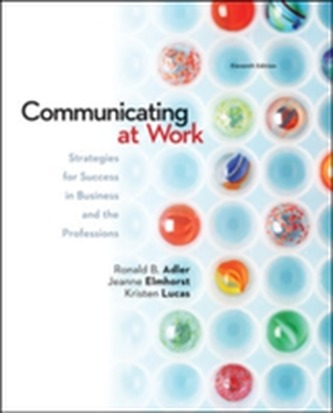 Looseleaf Communicating at Work: Strategies for Success in Business and the Professions