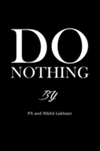 Do Nothing!: The Memoirs of FX