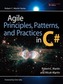 Agile Principles, Patterns, and Practices in C#