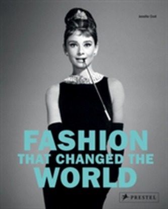 Fashion That Changed the World