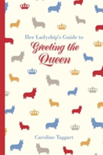 Her Ladyship's Guide to Greeting the Queen