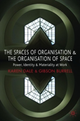 The Spaces of Organisation and the Organisation of Space